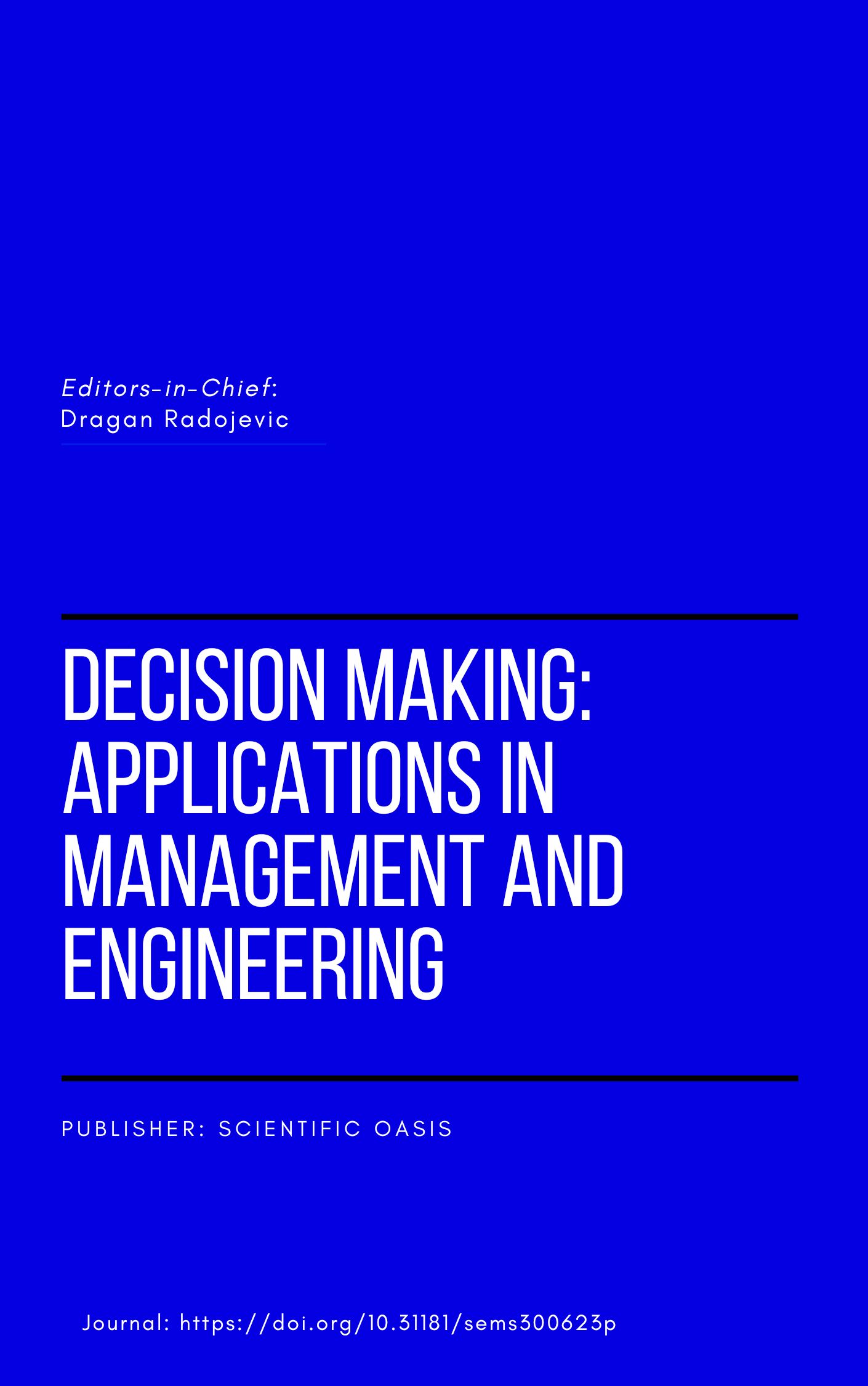 					View Vol. 8 No. 1 (2025):  Decision Making: Applications in Management and Engineering
				
